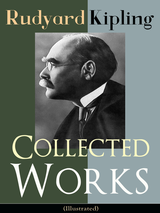 Title details for Collected Works of Rudyard Kipling (Illustrated) by Rudyard Kipling - Available